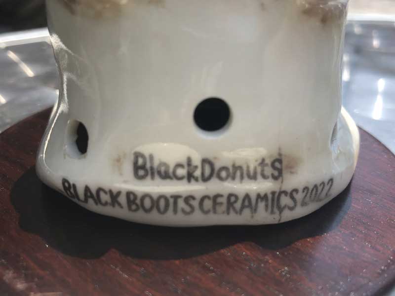 Vt`o[ āACZXo[i[Aby Black Donuts /BLACK BOOTS CERAMICS 2022